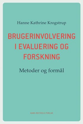 Brugerinvolvering i evaluering og forskning af Hanne Kathrine Krogstrup