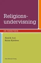 Religionsundervisning - en fagmetodik