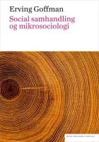 Social samhandling og mikrosociologi. En tekstsamling
