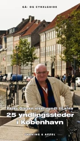 Peter Olesen viser rundt til sine 25 yndlingssteder i København af Peter Olesen