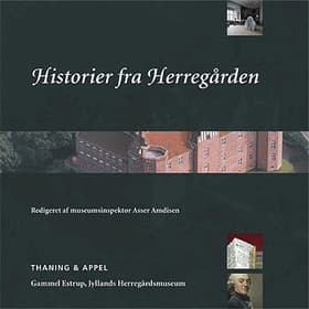Historier fra Herregården af Asser Amdisen