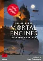 Mortal Engines 3: Helvedesmaskiner
