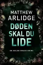 Døden skal du lide