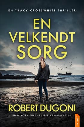 En velkendt sorg af Robert Dugoni