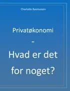 Privatøkonomi - Hvad er det for noget?