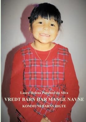 Vredt barn har mange navne af Laura Helena Pimentel da Silva