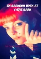 En barndom uden at være barn