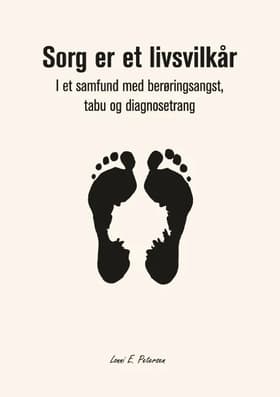 Sorg er et livsvilkår af Lonni Petersen