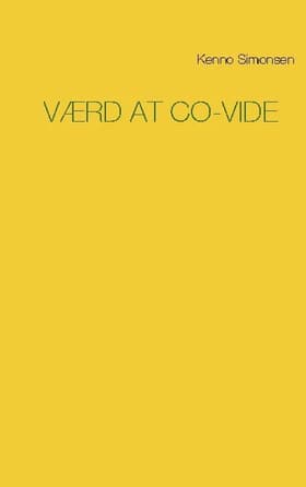 Værd at CO-VIDe af Kenno Simonsen
