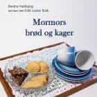 Mormors brød og kager