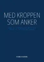 Med kroppen som anker