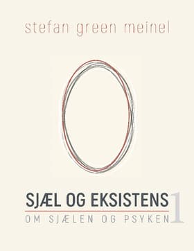 Sjæl og eksistens af Stefan Green Meinel
