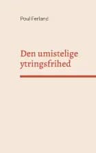Den umistelige ytringsfrihed