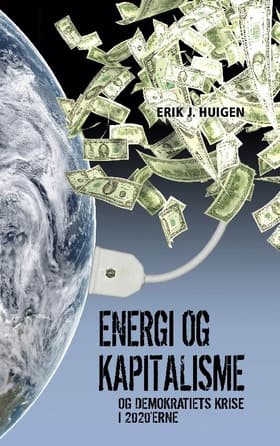 Energi og kapitalisme af Erik J. Huigen