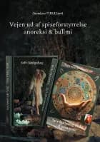Vejen ud af spiseforstyrrelse anoreksi & bulimi