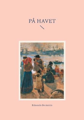 På Havet af Edmondo De Amicis