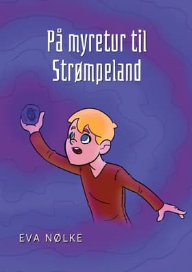 På myretur til Strømpeland af Eva Nølke