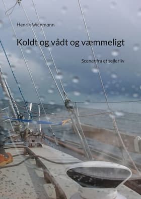 Koldt og vådt og væmmeligt af Henrik Wichmann