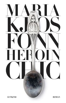 Heroin chic af Maria Kjos Fonn