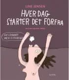 Hver dag starter det forfra