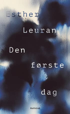 Den første dag af Esther Leuran