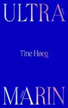 Ultramarin af Tine Høeg