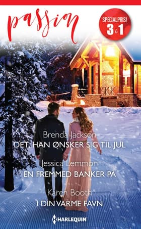 Det, han ønsker sig til jul / En fremmed banker på / I din varme favn af Karen Booth