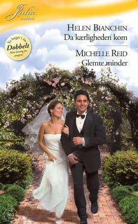 Da kærligheden kom / Glemteminder af Michelle Reid
