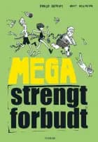 Mega strengt forbudt