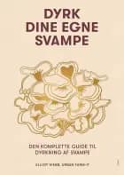 Dyrk dine egne svampe