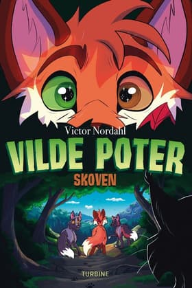 Vilde poter - Skoven af Victor Nordahl