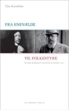 Fra enevælde til folkestyre