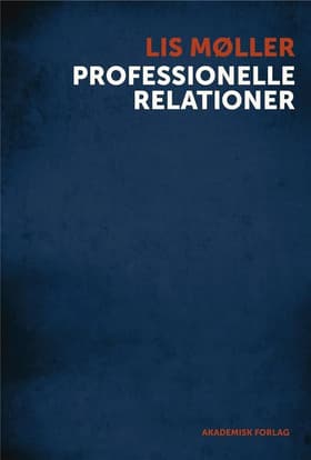 Professionelle relationer af Lis Møller