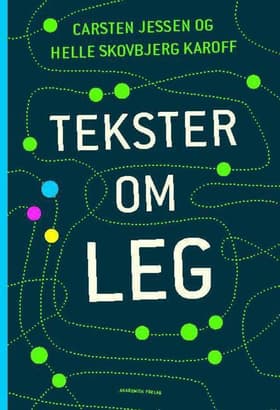 Tekster om leg af Carsten Jessen