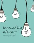 Innovative elever. Undervisning i FIRE faser