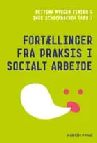 Fortællinger fra praksis i socialt arbejde