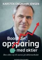 Boost din opsparing med aktier af Karsten Engmann Jensen