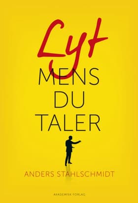 Lyt mens du taler af Anders Stahlschmidt