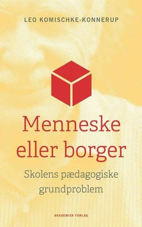 Menneske eller borger af Leo Komischke-Konnerup