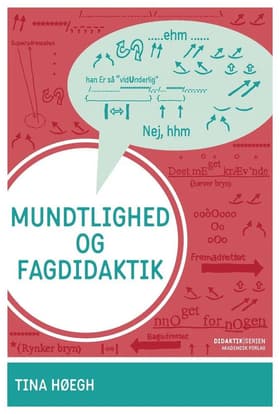 Mundtlighed og fagdidaktik af Tina Høegh