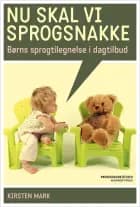 Nu skal vi sprogsnakke af Kirsten Mark