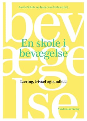 En skole i bevægelse af Anette Schulz