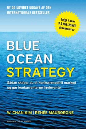 Blue ocean strategy af W. Chan Kim