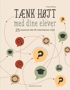 TÆNK HØJT med dine elever af Peter Worley
