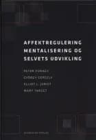 Affektregulering, mentalisering og selvets udvikling