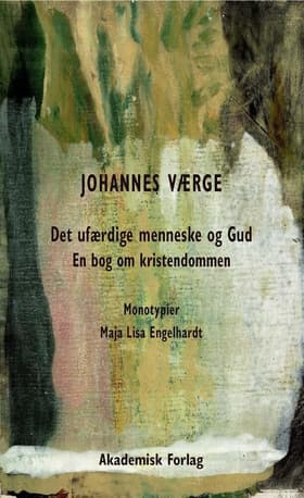 Det ufærdige menneske og Gud af Johannes Værge