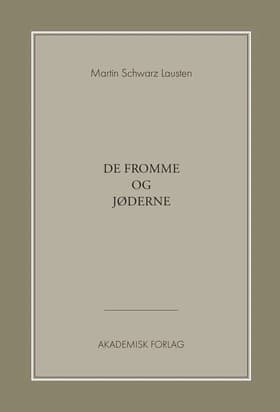 De fromme og jøderne af Martin Schwarz Lausten