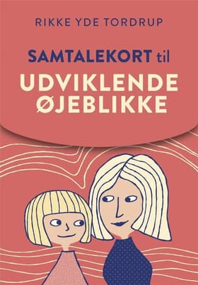 Samtalekort til Udviklende øjeblikke af Rikke Yde Tordrup