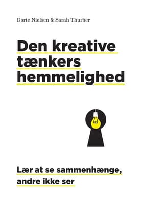 Den kreative tænkers hemmelighed af Sarah Thurber
