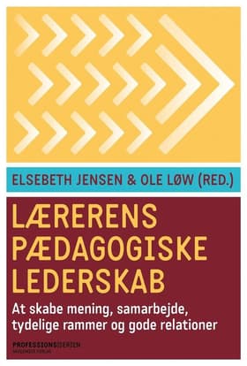 Lærerens pædagogiske lederskab af Elsebeth Jensen